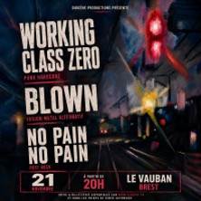 WORKING CLASS ZERO - BLOWN NO PAIN NO PAIN