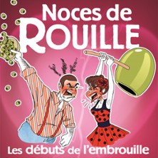 Noces de Rouille : Les D&eacute;buts de l'Embrouille
