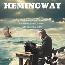Hemingway - Th&eacute;&acirc;tre Pierre de Lune, Avignon