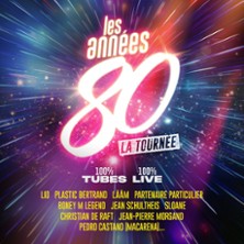 Les Ann&eacute;es 80 - La Tourn&eacute;e