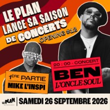 Opening # 12 - Ben l'Oncle Soul + 1&egrave;re Partie : Mike L'Inspi