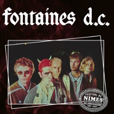 Fontaines D.C. - Festival de N&icirc;mes